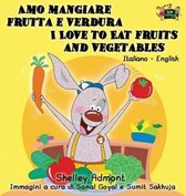 Italian English Bilingual Collection- Amo mangiare frutta e verdura I Love to Eat Fruits and Vegetables