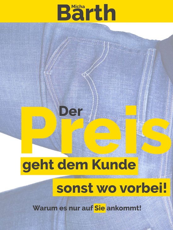 Der Preis geht dem Kunden sonst wo vorbei - cover