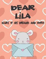 Dear Lila, Diary of My Dreams and Hopes