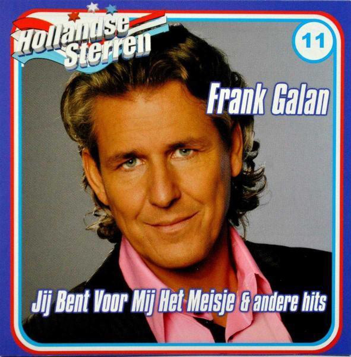 Jij Bent Voor Mij Het Meisje & Andere Hits