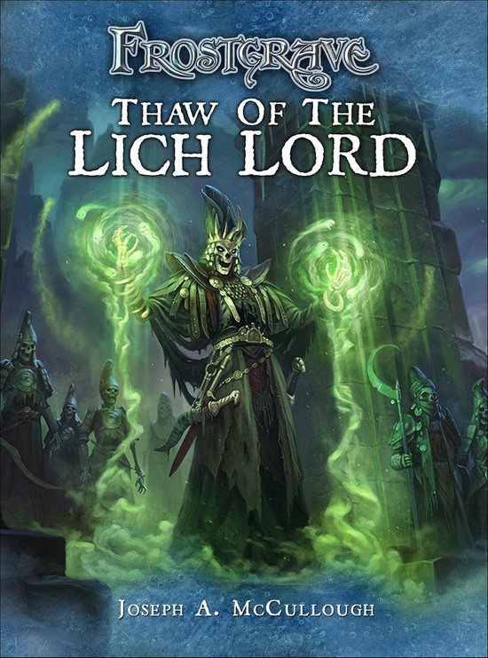 Frostgrave - Frostgrave: Thaw of the Lich Lord - cover