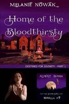Home of the Bloodthirsty