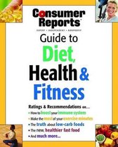 Consumer Reports Diet, Health & Fitness Guide