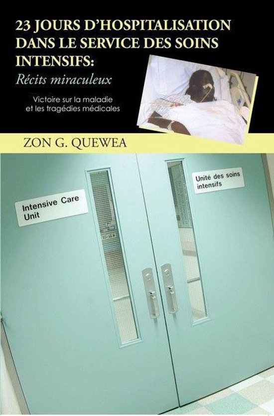 23 Jours D'Hospitalisation Dans Le Service Des Soins Intensi ... - cover