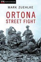 Rapid Reads - Ortona Street Fight