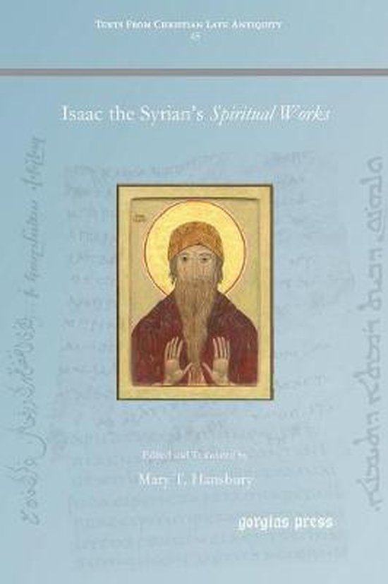 Texts from Christian Late Antiquity- Isaac the Syrian's Spiritual Works