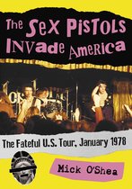The Sex Pistols Invade America