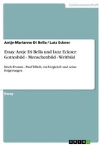 Essay: Antje Di Bella und Lutz Eckner: Gottesbild - Menschenbild - Weltbild