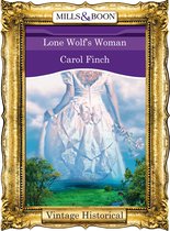 Lone Wolf's Woman (Mills & Boon Historical)
