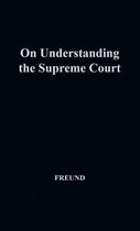 On Understanding the Supreme Court