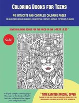 Coloring Books for Teens (40 Complex and Intricate Coloring Pages): An intricate and complex coloring book that requires fine-tipped pens and pencils only