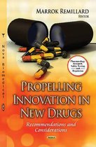 Propelling Innovation in New Drugs