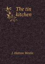 The Tin Kitchen