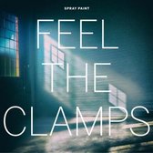Spray Paint - Feel The Clamps (LP)