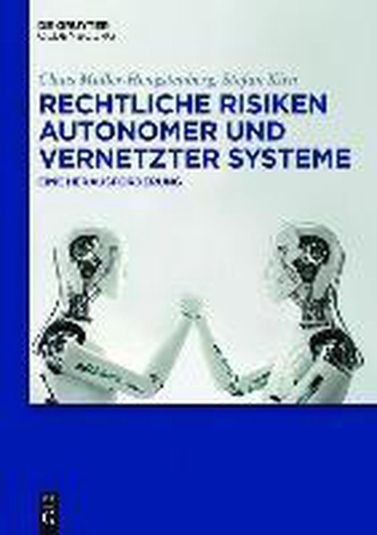 Rechtliche Risiken autonomer und vernetzter Systeme - cover