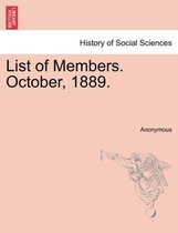 List of Members. October, 1889.