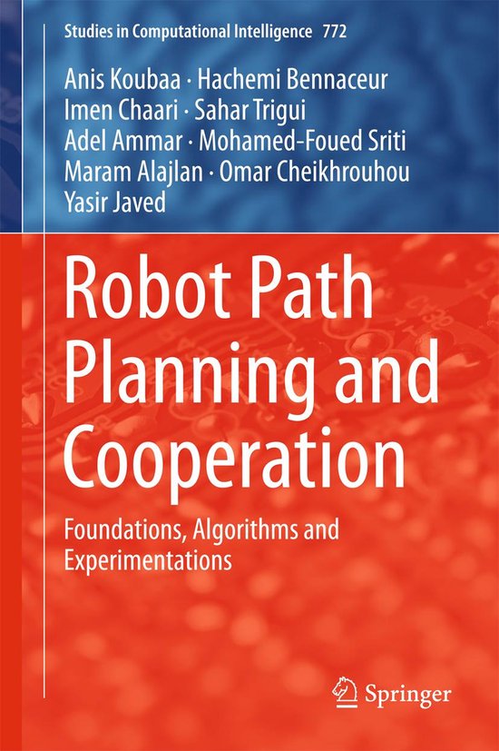 Studies In Computational Intelligence 772 Robot Path Planning And Studies in computational intelligence 772 robot path planning and