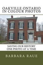 Oakville Ontario in Colour Photos