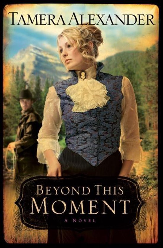 Boekhoes met vrouw in historisch kostuum, met inscriptie 'Tamera Alexander Beyond This Moment'.