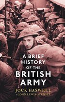 Brief Histories - A Brief History of the British Army