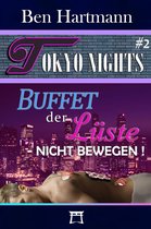 Tokyo Nights 2 - Buffet der Lüste - nicht bewegen!