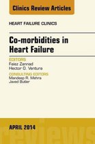 The Clinics: Internal Medicine Volume 10-2 - Co-morbidities in Heart Failure, An Issue of Heart Failure Clinics