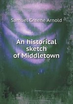An historical sketch of Middletown