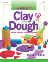 Preschool Art Series - Preschool Art: Clay & Dough
