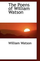 The Poens of William Watson