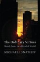 The Ordinary Virtues – Moral Order in a Divided World