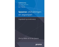 Prisma Taalbeheersing - Spaanse uitdrukkingen en zegswijzen ingedeeld op onderwerp