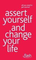 Assert Yourself and Change Your Life: Flash