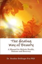 The Healing Way of Beauty