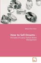 How to Sell Dreams -