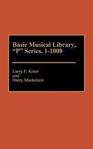 Discographies: Association for Recorded Sound Collections Discographic Reference- Basic Musical Library, P Series, 1-1000