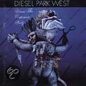 Diesel Park West Versus The Corporate Waltz