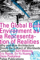 The Global Built Environment as a Representation of Realities