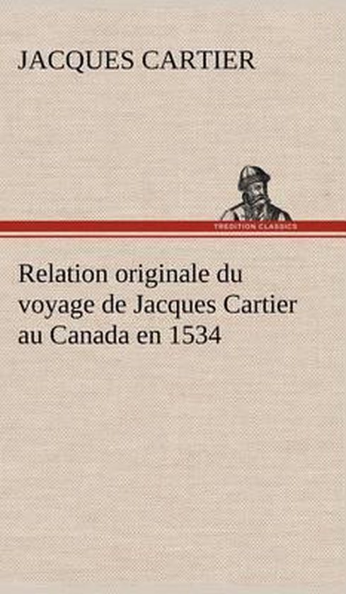 Foto: Relation originale du voyage de jacques cartier au canada en 1534