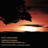 Gunvor Sihm - Berit Johansen Tange - Complete Works For Violin And Piano Vol.I (CD)