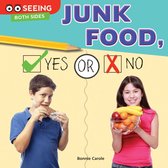 Seeing Both Sides - Junk Food, Yes or No