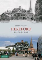 Through Time - Hereford Through Time