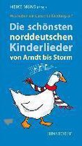 Die schönsten norddeutschen Kinderlieder von Arndt bis Storm