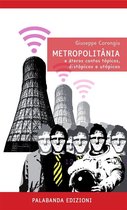 Metropolitania e àteros contos tòpicos, distòpicos e utòpicos