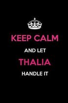 Keep Calm and Let Thalia Handle It