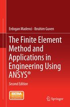 The Finite Element Method and Applications in Engineering Using ANSYS®