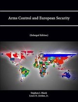 Arms Control and European Security (Enlarged Edition)