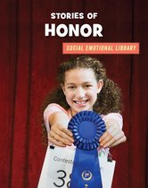 21st Century Skills Library: Social Emotional Library - Stories of Honor