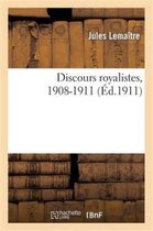 Sciences Sociales- Discours Royalistes, 1908-1911