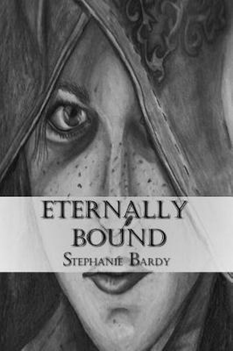 Bound- Eternally Bound van Stephanie J Bardy