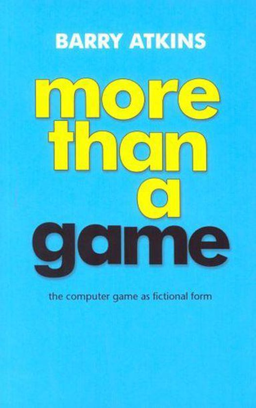 More than a game: The computer game as fictional form